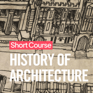 6 Week History of Architecture Course