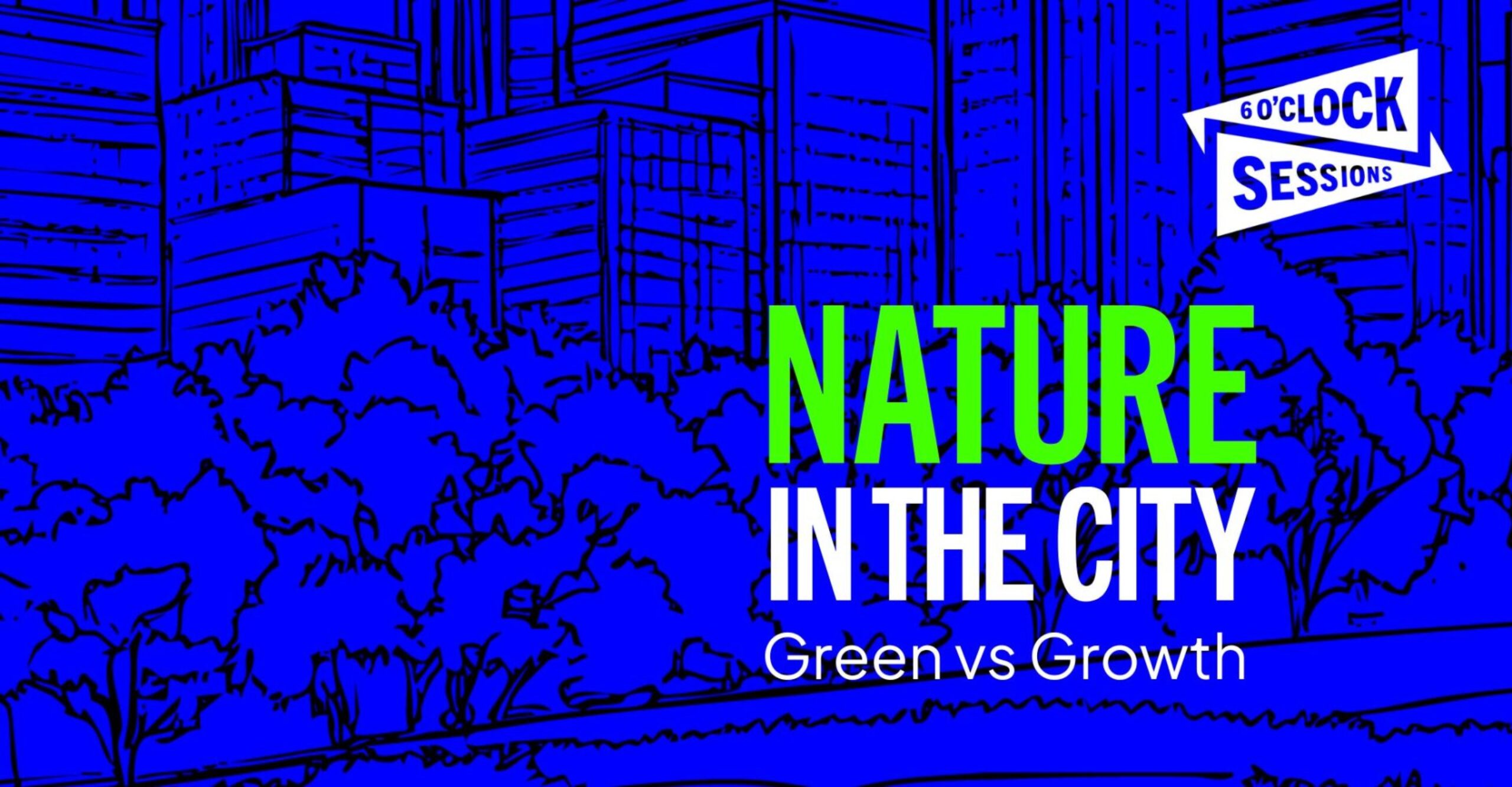 6 O&#8217;Clock Sessions: Green vs Growth