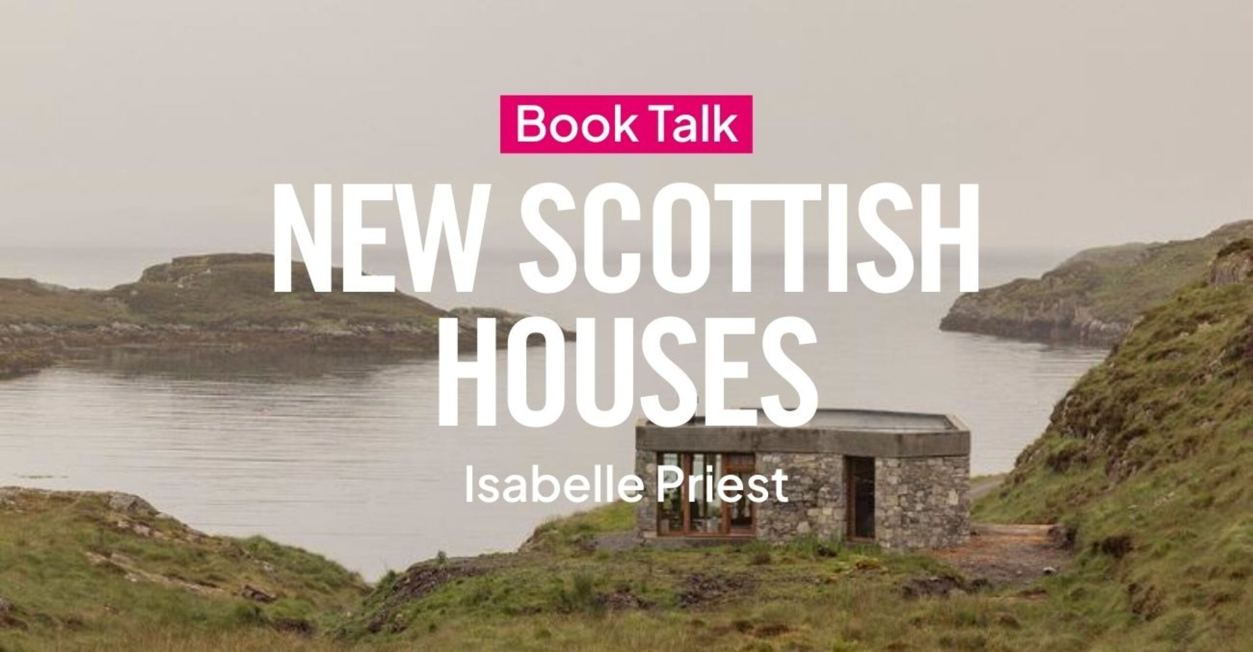 New Scottish Houses: Book Talk