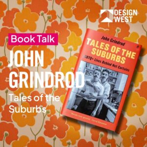 John Grindrod: Tales of the Suburbs